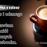 Good Morning, Miłego i udanego dnia!