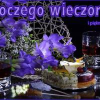 Uroczego wieczoru i...